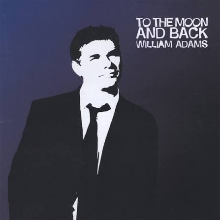 Original To The Moon and Back 2008 album cover featuring monochrome portrait of William Adams